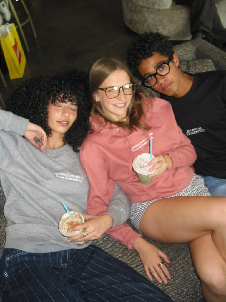 Embroidered "Anything You Can Do I Can Do Bleeding" Crew